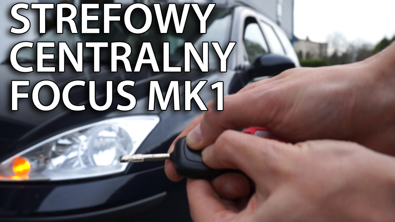 Strefowy centralny zamek Ford Focus MK1 mrfix.pl