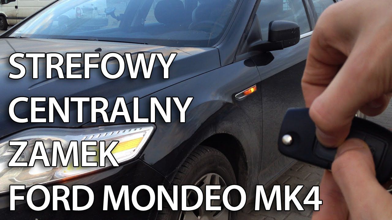 Ford Mondeo MK4 strefowy centralny zamek