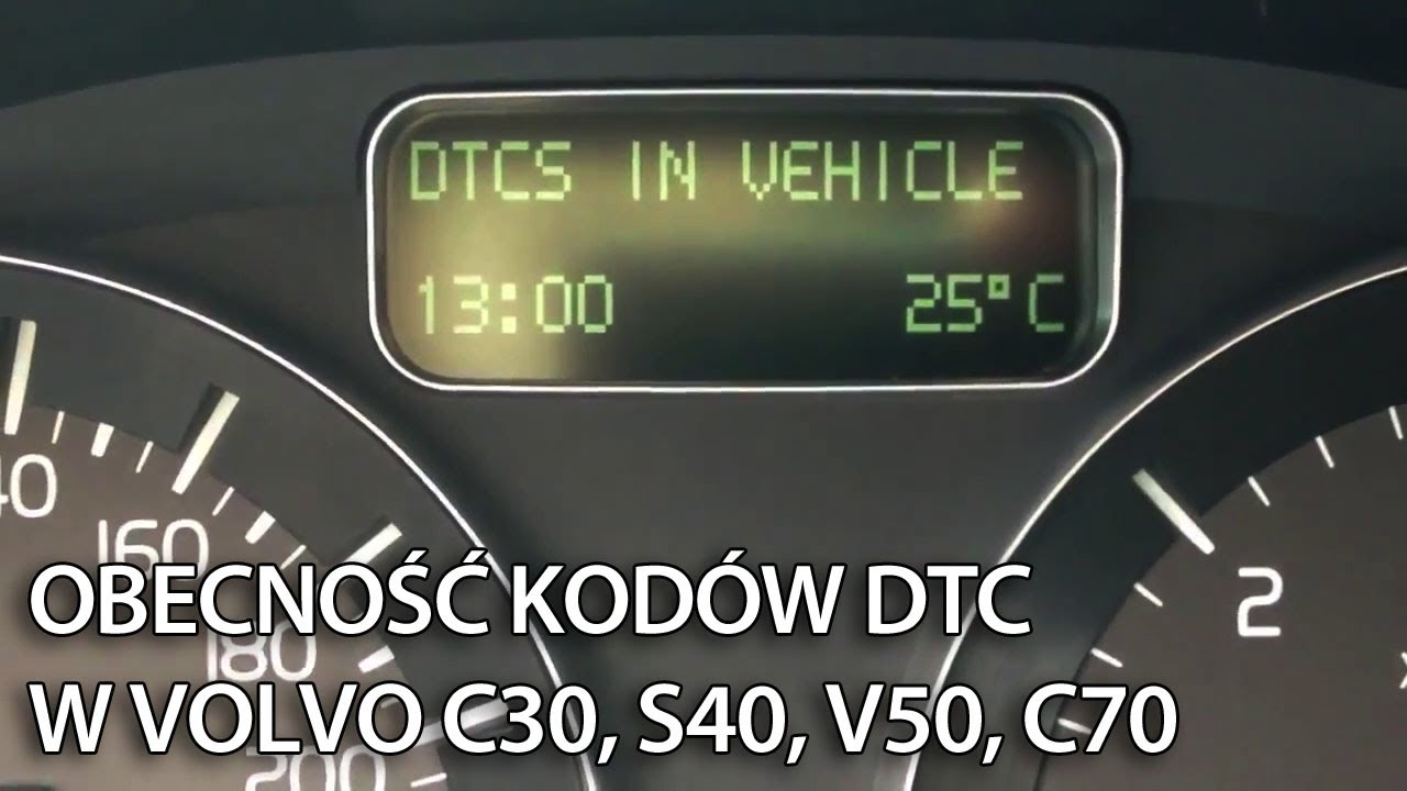 Obecność kodów DTC Volvo C30, S40, V50, C70