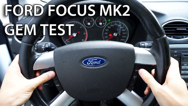 GEM test ford focus mk2 c-max