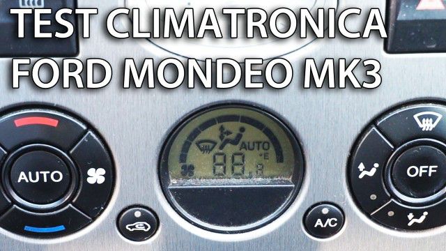 Ford Mondeo MK3 test climatronic'a