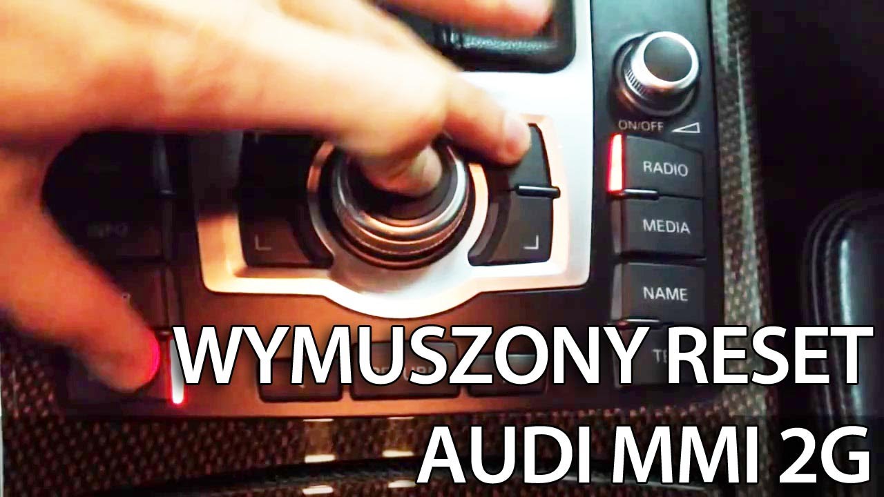 Wymuszenie restartu Audi MMI 2G 3G