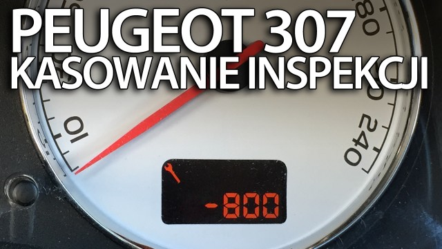 kasowanie inspekcji Peugeot 307